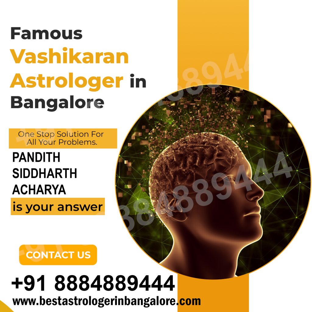 Famous Vashikaran Astrologer in Bangalore