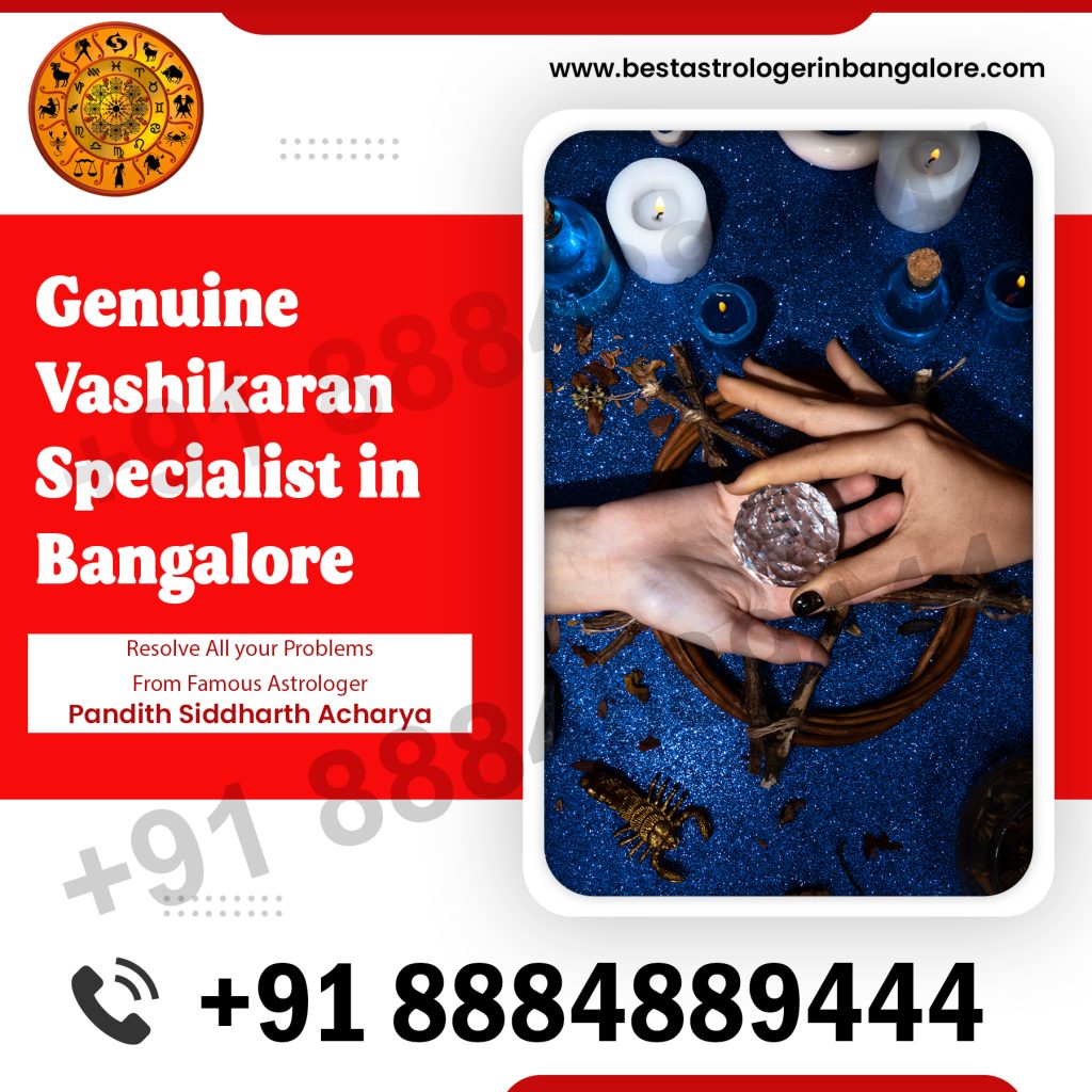 Genuine Vashikaran Specialist in Bangalore