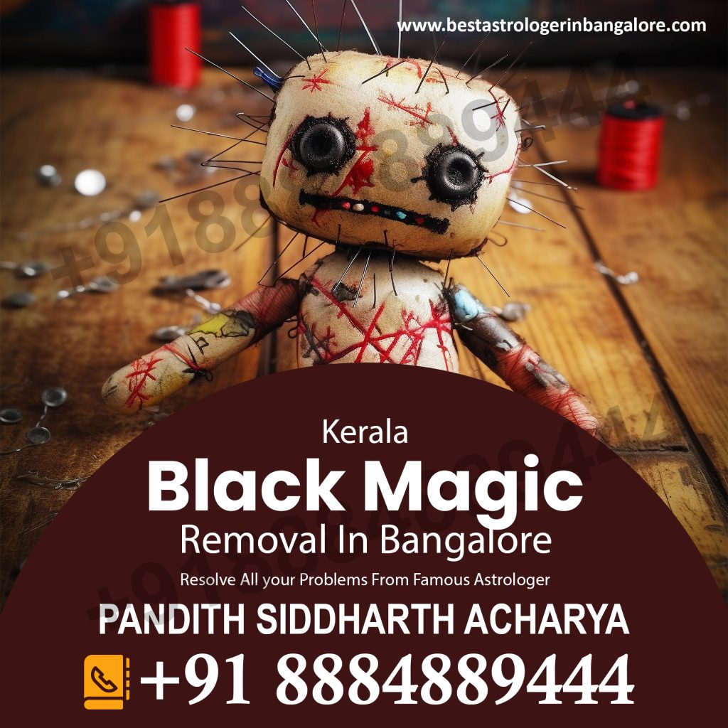 Kerala Black Magic Removal in Bangalore