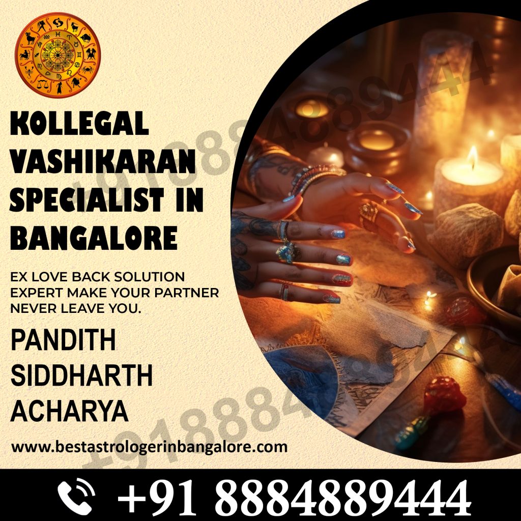 Kollegal Vashikaran Specialist In Bangalore